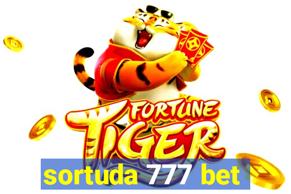 sortuda 777 bet